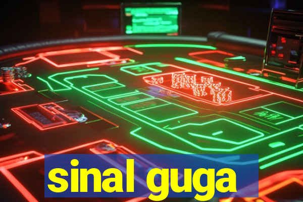 sinal guga